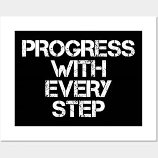 Progress With Every Step Posters and Art